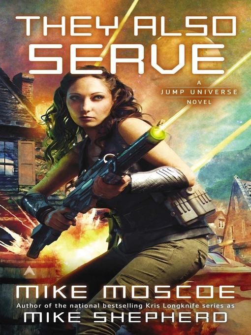 Title details for They Also Serve by Mike Moscoe - Available